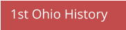 1st Ohio History